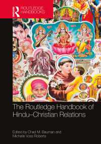 ラウトレッジ版　ヒンドゥー教とキリスト教の関係ハンドブック<br>The Routledge Handbook of Hindu-Christian Relations