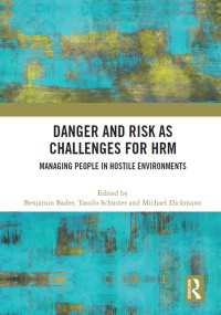 Danger and Risk as Challenges for HRM : Managing People in Hostile Environments