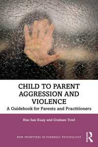 Child to Parent Aggression and Violence : A Guidebook for Parents and Practitioners
