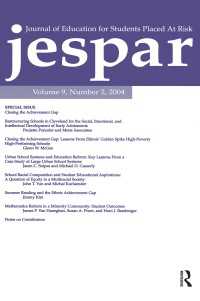 Closing the Achievement Gap : A Special Issue of the journal of Education for Students Placed at Risk