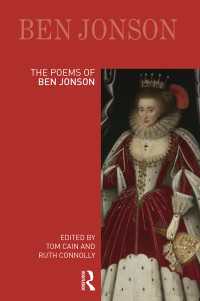 ベン・ジョンソン詩集（ロングマン注解版）<br>The Poems of Ben Jonson