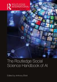 ラウトレッジ版　人工知能の社会科学ハンドブック<br>The Routledge Social Science Handbook of AI