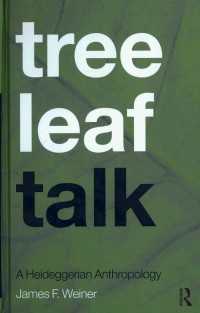 Tree Leaf Talk : A Heideggerian Anthropology