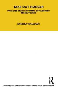Take Out Hunger : Two Case Studies of Rural Development in Basutoland Volume 39