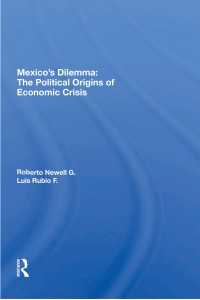 Mexico's Dilemma : The Political Origins Of Economic Crisis