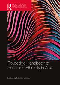 ラウトレッジ版　アジアの人種・エスニシティ・ハンドブック<br>Routledge Handbook of Race and Ethnicity in Asia
