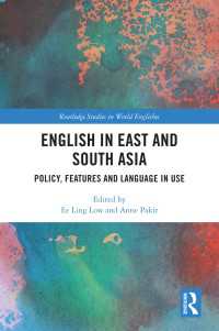 東アジアと南アジアの英語<br>English in East and South Asia : Policy, Features and Language in Use