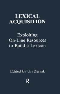 Lexical Acquisition : Exploiting On-line Resources To Build A Lexicon