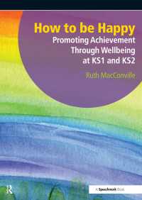 How to be Happy : Promoting Achievement Through Wellbeing at KS1 and KS2