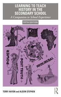 中高歴史教育ガイド（第５版）<br>Learning to Teach History in the Secondary School : A Companion to School Experience（5 NED）