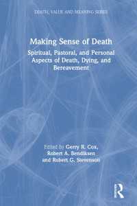 Making Sense of Death : Spiritual,Pastoral and Personal Aspects of Death,Dying and Bereavement