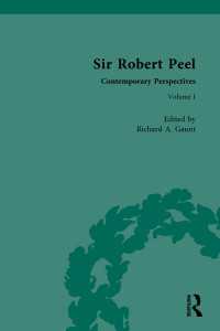 Sir Robert Peel : Contemporary Perspectives
