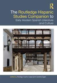 ラウトレッジ版　近代初期スペイン語圏文学・文化必携<br>The Routledge Hispanic Studies Companion to Early Modern Spanish Literature and Culture