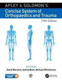 Apley and Solomon’s Concise System of Orthopaedics and Trauma（5 NED）