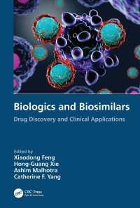 Biologics and Biosimilars : Drug Discovery and Clinical Applications