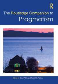 ラウトレッジ版　プラグマティズム必携<br>The Routledge Companion to Pragmatism