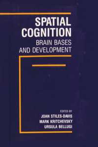 Spatial Cognition : Brain Bases and Development