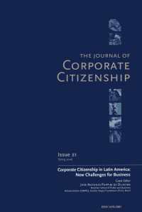 Corporate Citizenship in Latin America: New Challenges for Business : A special theme issue of The Journal of Corporate Citizenship (Issue 21)