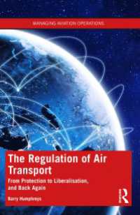航空輸送規制：保護から自由化へ、そしてまた回帰<br>The Regulation of Air Transport : From Protection to Liberalisation, and Back Again