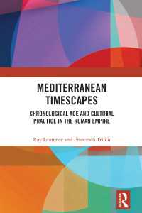 Mediterranean Timescapes : Chronological Age and Cultural Practice in the Roman Empire