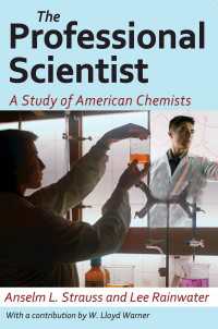 The Professional Scientist : A Study of American Chemists