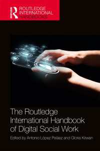ラウトレッジ版　デジタル・ソーシャルワーク・ハンドブック<br>The Routledge International Handbook of Digital Social Work