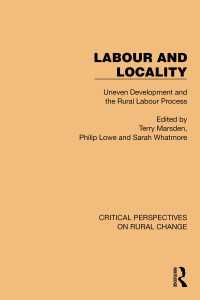 Labour and Locality : Uneven Development and the Rural Labour Process
