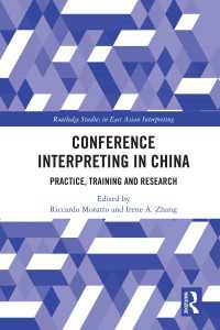 Conference Interpreting in China : Practice, Training and Research