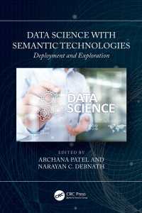 Data Science with Semantic Technologies : Deployment and Exploration