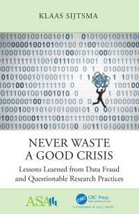 研究不正とデータ捏造の教訓<br>Never Waste a Good Crisis : Lessons Learned from Data Fraud and Questionable Research Practices