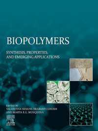 Biopolymers : Synthesis, Properties, and Emerging Applications