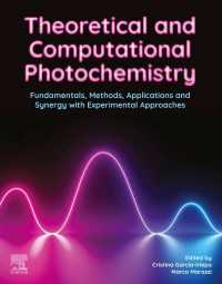 理論・計算光化学<br>Theoretical and Computational Photochemistry : Fundamentals, Methods, Applications and Synergy with Experimental Approaches