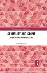 セクシュアリティと犯罪：生物社会犯罪学と進化心理学の視座<br>Sexuality and Crime : A Neo-Darwinian Perspective