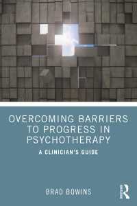 精神療法における進展への障壁の克服<br>Overcoming Barriers to Progress in Psychotherapy : A Clinician's Guide