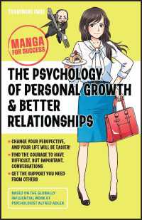 マンガで学ぶ職場での人間的成長と人間関係改善の心理学<br>The Psychology of Personal Growth and Better Relationships : Manga for Success