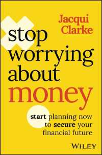 Stop Worrying about Money : Start Planning Now to Secure Your Financial Future