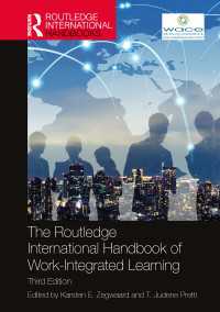 ラウトレッジ版　職業統合型学習ハンドブック（第３版）<br>The Routledge International Handbook of Work-Integrated Learning（3）
