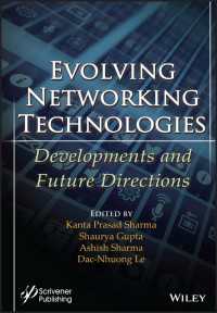Evolving Networking Technologies : Developments and Future Directions