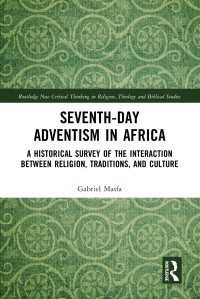Seventh-Day Adventism in Africa : A Historical Survey of The Interaction Between Religion, Traditions, and Culture