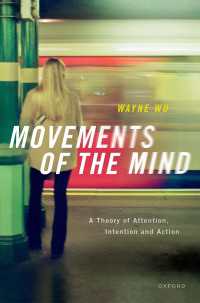 心の運動：注意・意図・行為の理論<br>Movements of the Mind : A Theory of Attention, Intention and Action