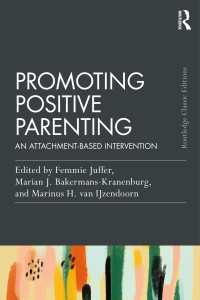 ポジティブ・ペアレンティングの促進（新版）<br>Promoting Positive Parenting : An Attachment-Based Intervention