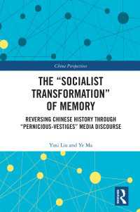 The “Socialist Transformation” of Memory : Reversing Chinese History through “Pernicious-Vestiges” Media Discourse