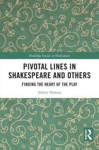 Pivotal Lines in Shakespeare and Others : Finding the Heart of the Play