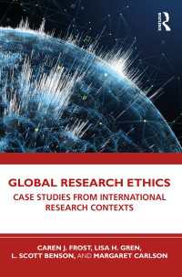 グローバル研究倫理<br>Global Research Ethics : Case Studies from International Research Contexts