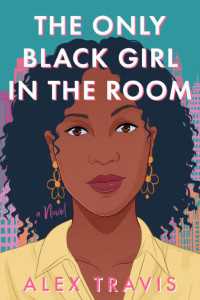 The Only Black Girl in the Room : A Novel