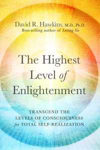 The Highest Level of Enlightenment : Transcend the Levels of Consciousness for Total Self-Realization