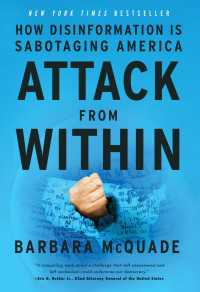 内側からの攻撃：虚偽情報が阻害するアメリカの民主主義<br>Attack from Within : How Disinformation Is Sabotaging America