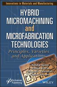 Hybrid Micromachining and Microfabrication Technologies : Principles, Varieties and Applications