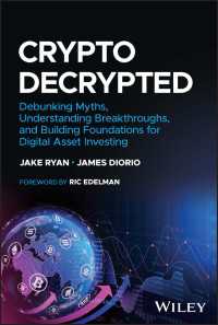 Crypto Decrypted : Debunking Myths, Understanding Breakthroughs, and Building Foundations for Digital Asset Investing