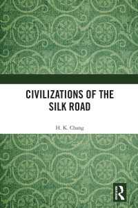シルクロード文明<br>Civilizations of the Silk Road